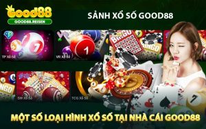 Một số loại hình xổ số tại nhà cái Good88